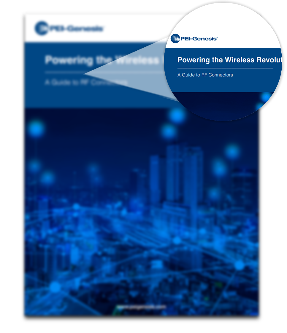 White Paper - Powering the Wireless Revolution - A Guide to RF Connectors